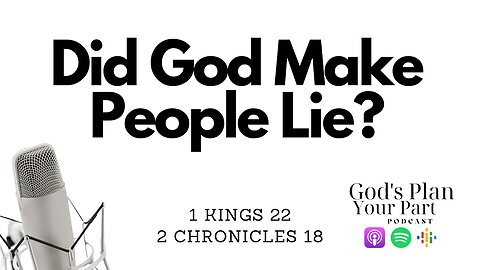 1 Kings 22, 2 Chronicles 18 | Lying Prophets