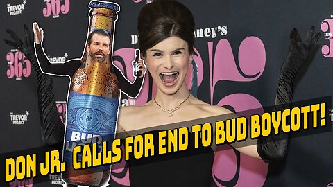 Don Jr. Calls for END to Bud Light Boycott