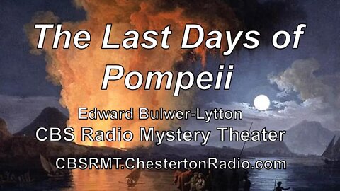 Danger, Love and Death - The Last Days of Pompeii - CBS Radio Mystery Theater - Episode 4/5