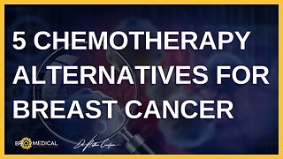 5 Chemotherapy Alternatives For Breast Cancer