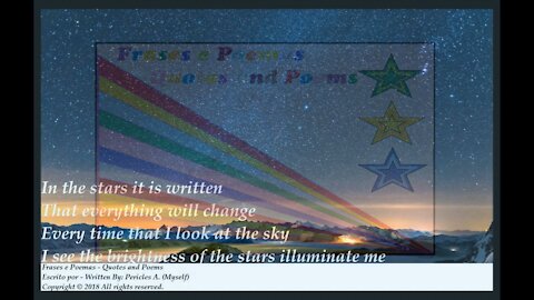 In the stars it is written, everything will change, the hope will exist [Poetry] [Quotes and Poems]