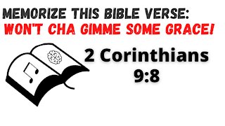 Bible Memory Verses - Memorize 2 Corintians 9:8 KJV Bible Verse with Music