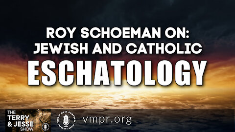 20 Apr 21, The Terry and Jesse Show: Jewish and Catholic Eschatology