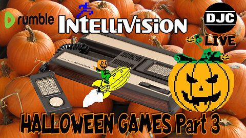 INTELLIVISION HALLOWEEN GAMES -Part 3 LIVE 2:45pm Eastern