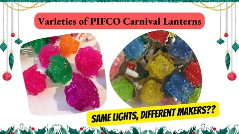 Are PIFCO Carnival Christmas Light Lanterns Made by Other Makers?? | Archive Exploration 003