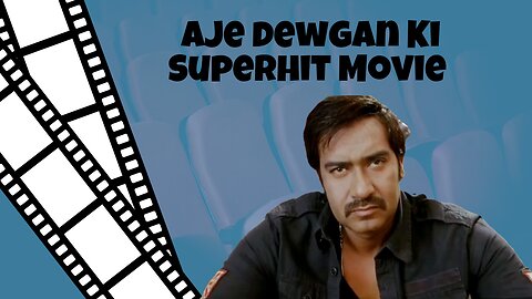 Aje Dewgan Ki Superhit Movie