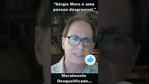 Sérgio Moro é uma pessoa desprezível #shorts