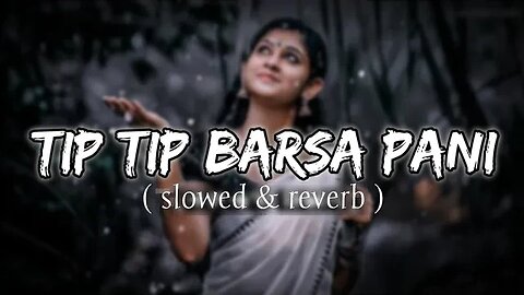 #tip tip barsa pani #tip tip barsa pani song #tip tip barsa pani song dj #tip tip barsa pani song dj