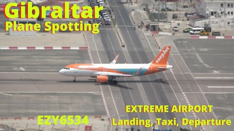 easyJet Holidays Livery from LGW, Land/Taxi/Depart PLANE SPOTTING GIBRALTAR, Full Version, 4K