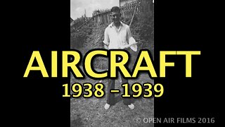 AIRCRAFT 1938 - 1939