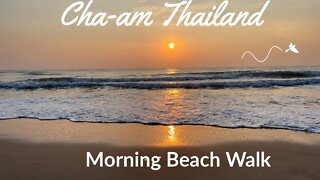 Cha-am Beach - Morning Beach Walk