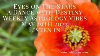 Eyes On The Stars - May 29th 2023 Weekly Vibes