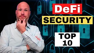 10 Must-Know DeFi Security Tips - You Can't Afford to Ignore