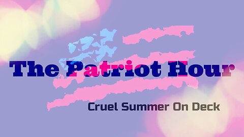 (The Patriot Hour) Cruel Summer On Deck [FBI Once Upon A Time]