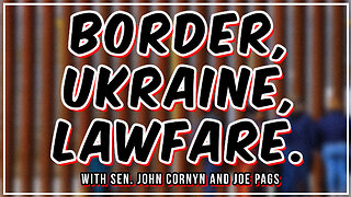 Trump Case - Ukraine and Border with Sen John Cornyn