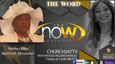 2022 Dec 09 | The Word: For GOD So Loved The World | Mother Rita Sprewell Alexander | Church 247 TV