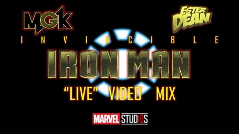 MGK feat. Ester Dean- Invincible (Iron Man “Live” Video Mix)