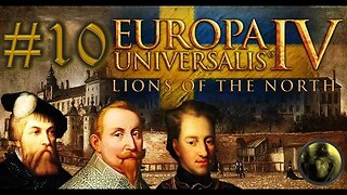 Let´s Play Europa Universalis IV | Lions of the North | Sweden | PART 10