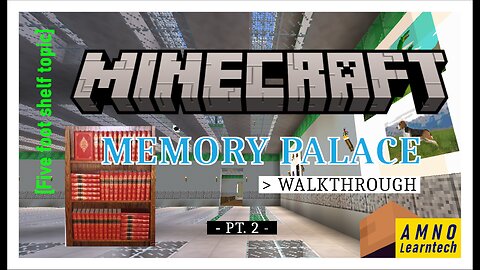 Minecraft Memory Palace Walkthrough [Five foot shelf topic] | PART 2