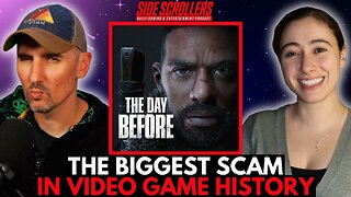 'The Day Before' Scam, E3 is Done FOREVER, Topless Streamer Banned | Side Scrollers