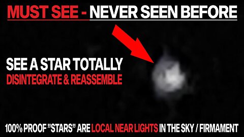 100% proof that "stars" are local near lights in the sky/firmament that can be turned "on & off"