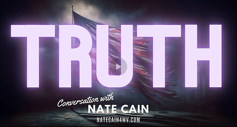 ALPHA WARRIOR -TRUTH - A CONVERSATION WITH NATE CAIN - EP.266