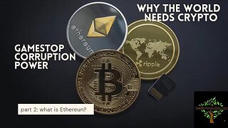 Why we need Cryptocurrency- Part 2, Ethereum. Programmable money is revolutionary.
