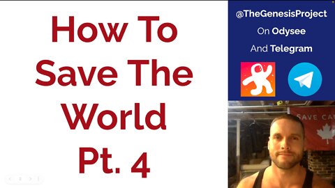 How To Save The World Pt. 4 GP017