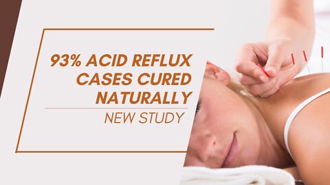 93% Acid Reflux Cases Cured Naturally (New Study)