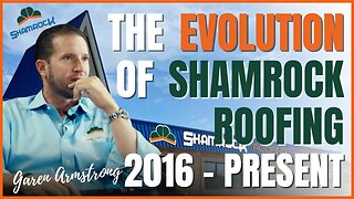 The Evolution Of Shamrock Roofing ☘️ | 2016 - Present
