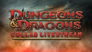 VTuber/VRumbler | Dungeons & Dragons collab with friends + BIG SURPRISE!!!