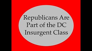 Republicans Are Part of the DC Insurgent Class