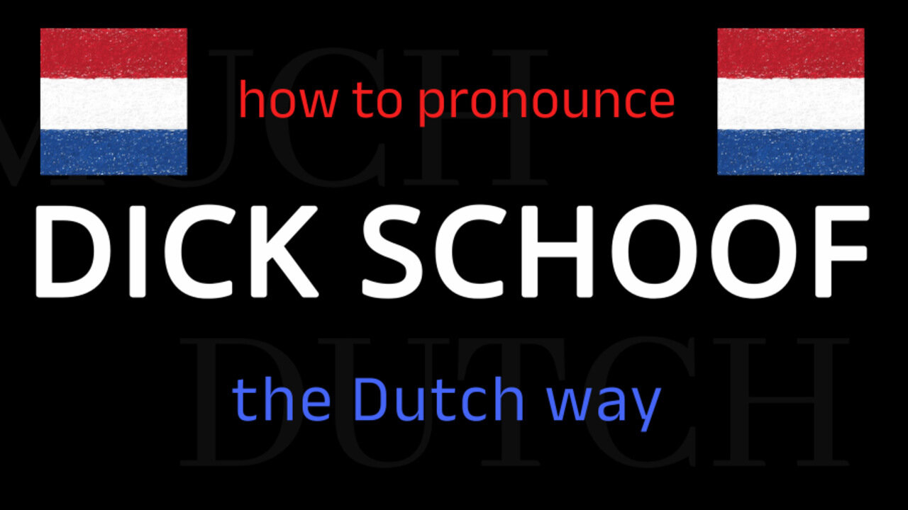 How to say DICK SCHOOF in Dutch. Follow this short tutorial.