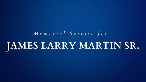 Memorial Service for James Martin, Sr.