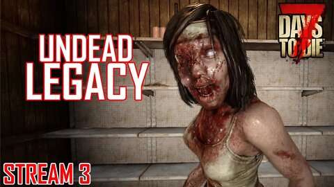 First Horde Night | Undead Legacy Mod | 7 Days to Die A20 | Ep 3 #live