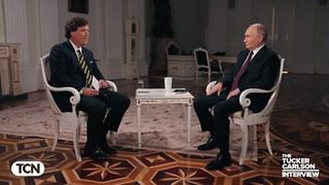 TUCKER CARLSON NETWORK : THE VLADIMIR PUTIN INTERVIEW | TUCKER CARLSON