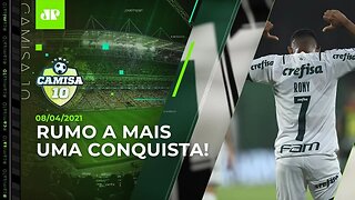 Palmeiras VENCE pela Recopa e SE APROXIMA de OUTRO TÍTULO! | CAMISA 10 - 08/04/21