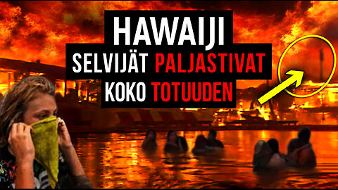 KAMALA TOTUUS Havaijin tulipaloista. Voimakas dokumenttielokuva.