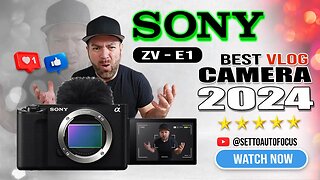 🎥Sony ZV-E1 Best VLOG Camera 2024? Final Review after 8 Months 🎥