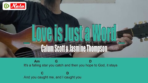 Calum Scout, Jasmine Thompson - Love is Just A Word Guitar Chord Lyric