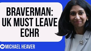 Suella Braverman Calls For UK To LEAVE ECHR