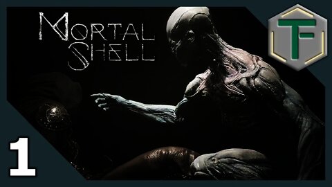 Mortal Shell - First Play ep1