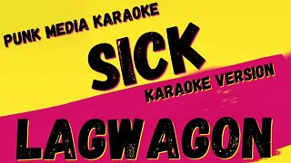 LAGWAGON ✴ SICK ✴ KARAOKE INSTRUMENTAL ✴ PMK