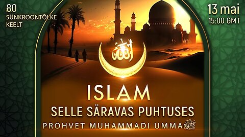 Mis on Prohvet Muhammadi Umma eesmärk ﷺ ?