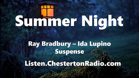 Summer Night - Ray Bradbury - Ida Lupino - Suspense