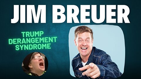 Jim Breuer - Trump Derangement Syndrome