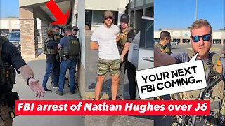 FBI feds arrest of Nathan Hughes over J6 | JANUARY 6 CAPITOL