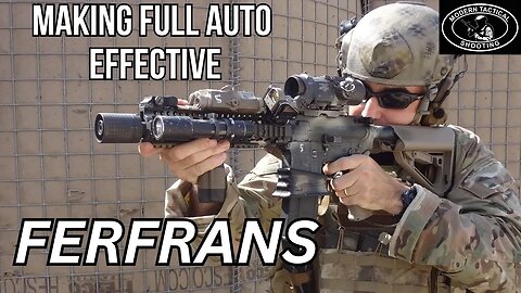 FERFRANS rifles, making full auto effective.