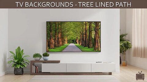 TV Background Tree Lined Path Screensaver TV Art Single Slide / No Sound