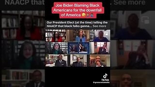 What? Biden Blames Blacks For American Downfall